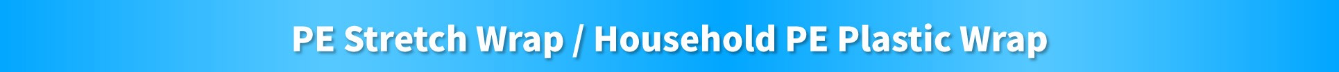 Formosa PE Plastic Wrap, Formosa PE, Formosa Stretch Film, Formosa Shrink Wrap